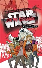 Star Wars: Join the Resistance: Attack on Starkiller Base: Book 3 цена и информация | Книги для подростков и молодежи | kaup24.ee