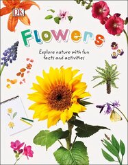 Flowers: Explore Nature with Fun Facts and Activities цена и информация | Книги для подростков и молодежи | kaup24.ee