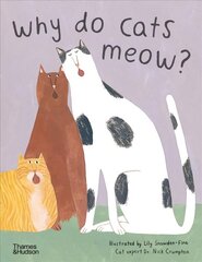 Why do cats meow?: Curious Questions about Your Favourite Pet hind ja info | Noortekirjandus | kaup24.ee