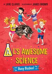 Al's Awesome Science: Busy Bodies! New edition цена и информация | Книги для подростков и молодежи | kaup24.ee