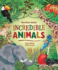 Barefoot Books Incredible Animals цена и информация | Книги для подростков и молодежи | kaup24.ee