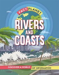 Fact Planet: Rivers and Coasts hind ja info | Noortekirjandus | kaup24.ee