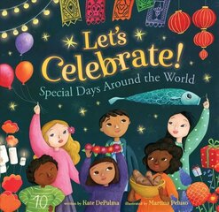 Let's Celebrate!: Special Days Around the World 2019 hind ja info | Väikelaste raamatud | kaup24.ee