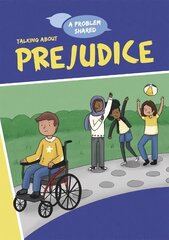 A Problem Shared: Talking About Prejudice Illustrated edition цена и информация | Книги для подростков и молодежи | kaup24.ee