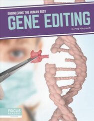 Engineering the Human Body: Gene Editing цена и информация | Книги для подростков и молодежи | kaup24.ee