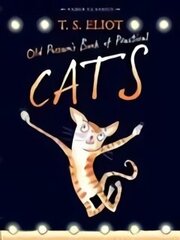 Old Possum's Book of Practical Cats: with illustrations by Rebecca Ashdown Main цена и информация | Книги для подростков и молодежи | kaup24.ee