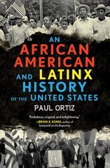 African American and Latinx History of the United States hind ja info | Ühiskonnateemalised raamatud | kaup24.ee
