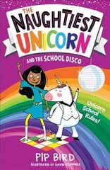 Naughtiest Unicorn and the School Disco hind ja info | Noortekirjandus | kaup24.ee