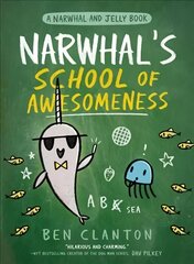 Narwhal's School of Awesomeness hind ja info | Noortekirjandus | kaup24.ee