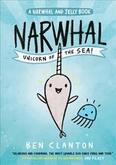 Narwhal: Unicorn of the Sea! (Narwhal and Jelly 1), Narwhal: Unicorn of the Sea! (Narwhal and Jelly 1) цена и информация | Книги для подростков и молодежи | kaup24.ee