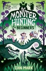 Monster Hunting For Beginners цена и информация | Книги для подростков и молодежи | kaup24.ee