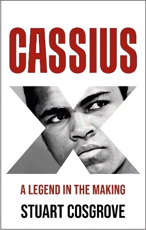 Cassius X: A Legend in the Making цена и информация | Elulooraamatud, biograafiad, memuaarid | kaup24.ee