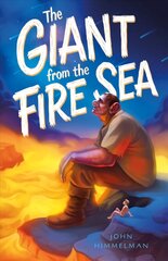 Giant from the Fire Sea цена и информация | Книги для подростков и молодежи | kaup24.ee