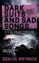 Dark Suits And Sad Songs: A D.C.I. Daley Thriller цена и информация | Фантастика, фэнтези | kaup24.ee