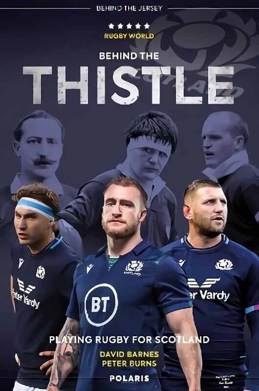 Behind the Thistle: Playing Rugby for Scotland New Edition hind ja info | Tervislik eluviis ja toitumine | kaup24.ee