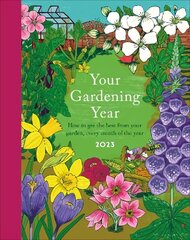 Your Gardening Year 2023: A Monthly Shortcut to Help You Get the Most from Your Garden hind ja info | Aiandusraamatud | kaup24.ee