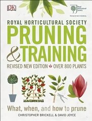 RHS Pruning and Training: Revised New Edition; Over 800 Plants; What, When, and How to Prune цена и информация | Книги по садоводству | kaup24.ee