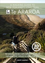Walking Guide to New Zealand's Long Trail: Te Araroa цена и информация | Путеводители, путешествия | kaup24.ee