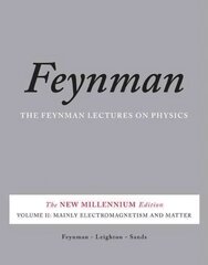 Feynman Lectures on Physics, Vol. II: The New Millennium Edition: Mainly Electromagnetism and Matter revised 50th anniverary ed, v. 2, The Feynman Lectures on Physics, Vol. II Mainly Electromagnetism and Matter цена и информация | Книги по экономике | kaup24.ee