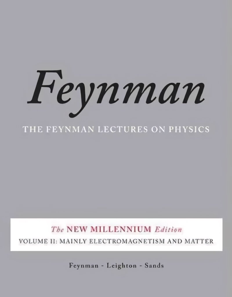 Feynman Lectures on Physics, Vol. II: The New Millennium Edition: Mainly Electromagnetism and Matter revised 50th anniverary ed hind ja info | Majandusalased raamatud | kaup24.ee