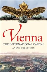 Vienna: The International Capital hind ja info | Ajalooraamatud | kaup24.ee