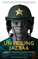 Unveiling Jazbaa: A History of Pakistan Women's Cricket hind ja info | Tervislik eluviis ja toitumine | kaup24.ee