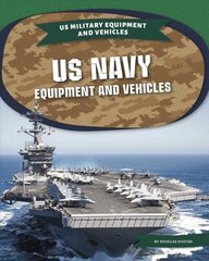 US Navy Equipment Equipment and Vehicles hind ja info | Noortekirjandus | kaup24.ee