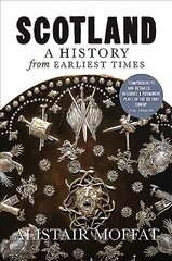 Scotland: A History from Earliest Times: A History from Earliest Times цена и информация | Исторические книги | kaup24.ee