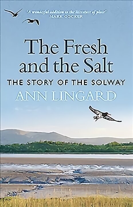 Fresh and the Salt: The Story of the Solway цена и информация | Tervislik eluviis ja toitumine | kaup24.ee