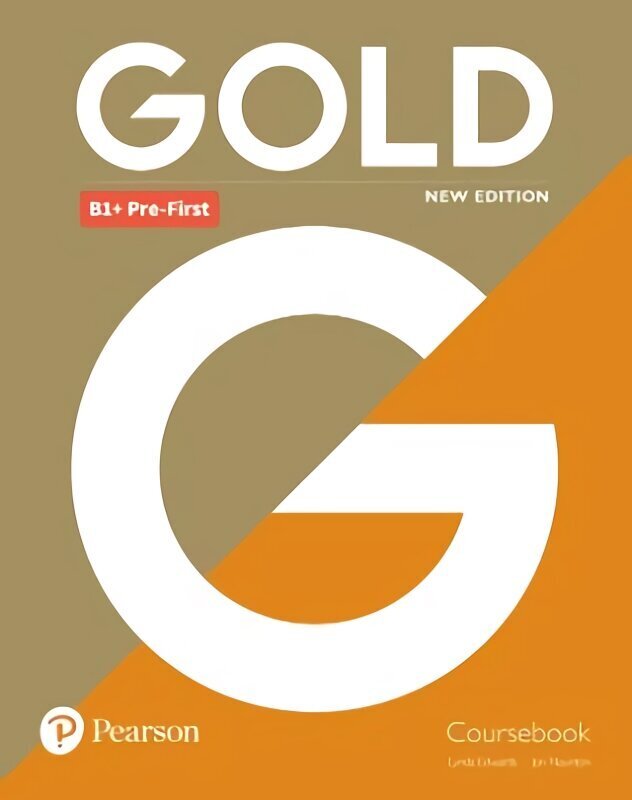 Gold (New Edition) B1+ Pre-First Coursebook hind ja info | Võõrkeele õppematerjalid | kaup24.ee