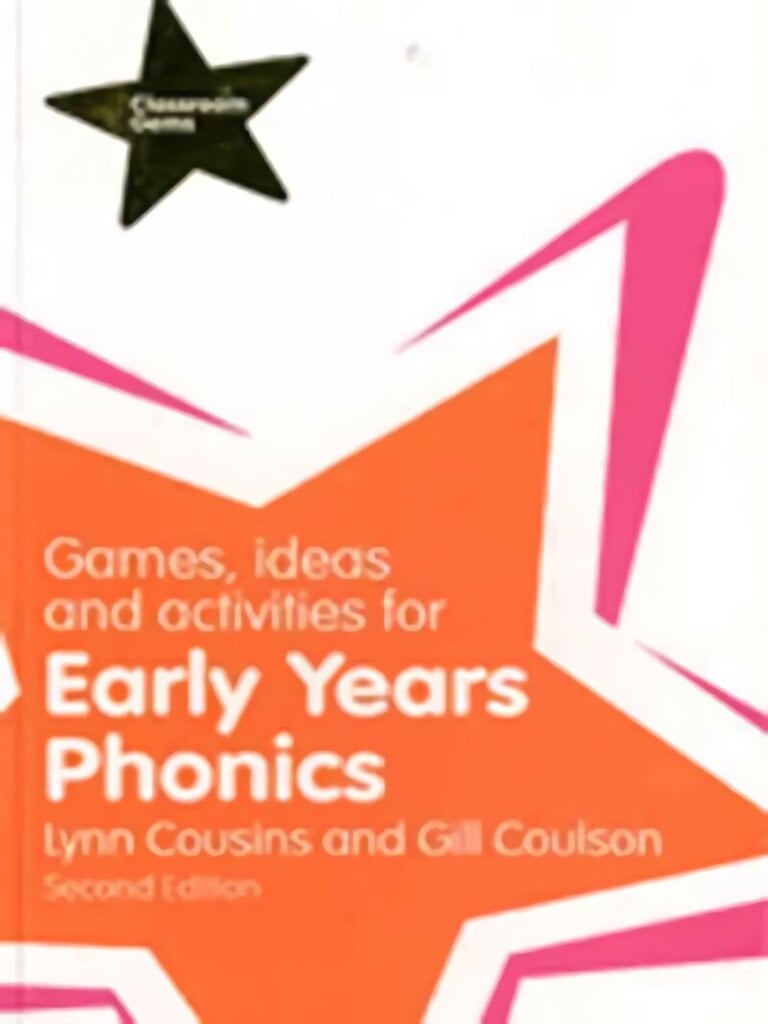 Games, Ideas and Activities for Early Years Phonics 2nd edition цена и информация | Ühiskonnateemalised raamatud | kaup24.ee