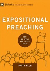 Expositional Preaching: How We Speak God's Word Today hind ja info | Usukirjandus, religioossed raamatud | kaup24.ee
