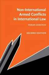 Non-International Armed Conflicts in International Law 2nd Revised edition hind ja info | Majandusalased raamatud | kaup24.ee