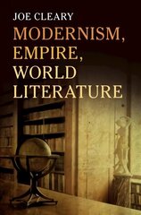 Modernism, Empire, World Literature hind ja info | Ajalooraamatud | kaup24.ee