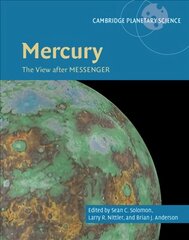 Mercury: The View after MESSENGER, Series Number 21, Mercury: The View after MESSENGER цена и информация | Книги по экономике | kaup24.ee
