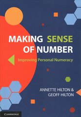 Making Sense of Number: Improving Personal Numeracy New edition цена и информация | Книги по социальным наукам | kaup24.ee