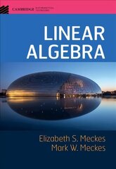 Linear Algebra, Linear Algebra цена и информация | Книги по экономике | kaup24.ee