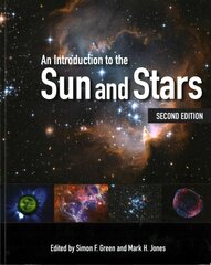 Introduction to the Sun and Stars 2nd Revised edition цена и информация | Книги по экономике | kaup24.ee