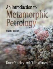 Introduction to Metamorphic Petrology 2nd Revised edition hind ja info | Ühiskonnateemalised raamatud | kaup24.ee