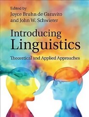 Introducing Linguistics: Theoretical and Applied Approaches hind ja info | Võõrkeele õppematerjalid | kaup24.ee