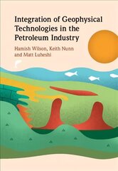 Integration of Geophysical Technologies in the Petroleum Industry hind ja info | Majandusalased raamatud | kaup24.ee