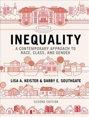 Inequality: A Contemporary Approach to Race, Class, and Gender 2nd Revised edition hind ja info | Ühiskonnateemalised raamatud | kaup24.ee