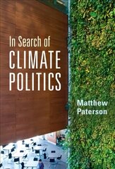 In Search of Climate Politics цена и информация | Книги по социальным наукам | kaup24.ee