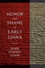 Honor and Shame in Early China цена и информация | Исторические книги | kaup24.ee