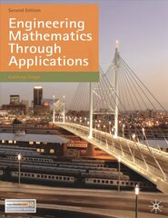 Engineering Mathematics Through Applications 2011 2nd edition hind ja info | Ühiskonnateemalised raamatud | kaup24.ee