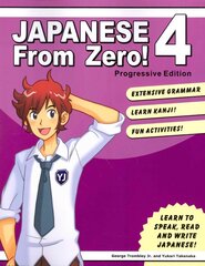 Japanese from Zero! 2015 3rd edition, 4 hind ja info | Võõrkeele õppematerjalid | kaup24.ee