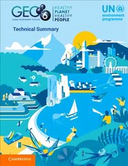 Global Environment Outlook - GEO-6: Technical Summary цена и информация | Книги по социальным наукам | kaup24.ee