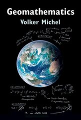 Geomathematics: Modelling and Solving Mathematical Problems in Geodesy and Geophysics New edition цена и информация | Книги по экономике | kaup24.ee