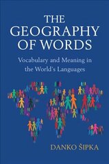 Geography of Words: Vocabulary and Meaning in the World's Languages цена и информация | Пособия по изучению иностранных языков | kaup24.ee