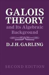 Galois Theory and Its Algebraic Background 2nd Revised edition hind ja info | Majandusalased raamatud | kaup24.ee